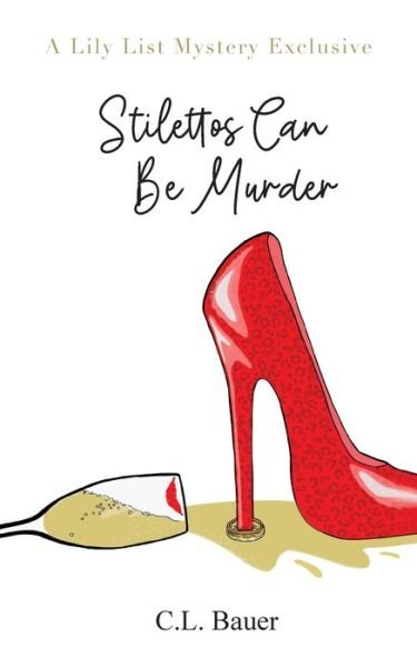 Cover for C L Bauer · Stilettos Can Be Murder (Paperback Book) (2021)