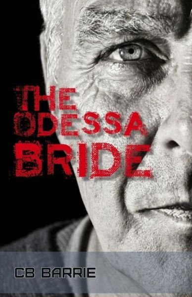Cover for Cb Barrie · The Odessa Bride (Paperback Book) (2016)