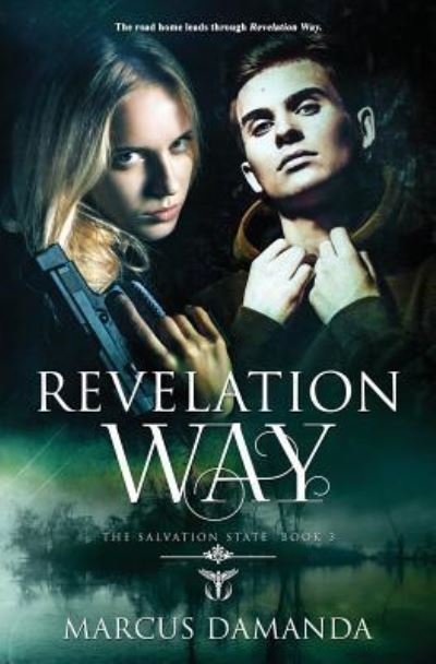 Revelation Way - Marcus Damanda - Kirjat - Evernight Teen - 9781773398044 - tiistai 25. syyskuuta 2018