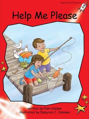 Red Rocket Readers: Early Level 1 Fiction Set C: Help Me Please - Pam Holden - Books - Flying Start Books Ltd - 9781776540044 - January 21, 2014