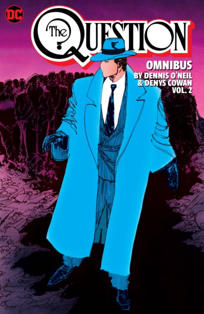 Cover for Dennis O'Neil · The Question Omnibus by Dennis O'Neil and Denys Cowan Vol. 2 (Inbunden Bok) (2024)