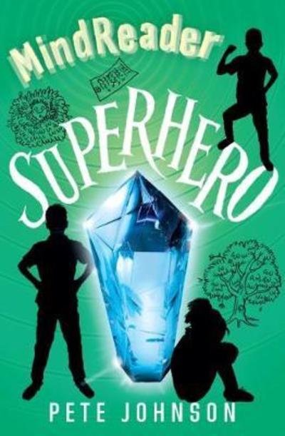 Superhero - MindReader Trilogy - Pete Johnson - Kirjat - Award Publications Ltd - 9781782703044 - torstai 27. syyskuuta 2018