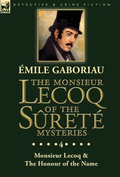 Cover for Ã‰mile Gaboriau · The Monsieur Lecoq of the Surete Mysteries (Hardcover Book) (2019)