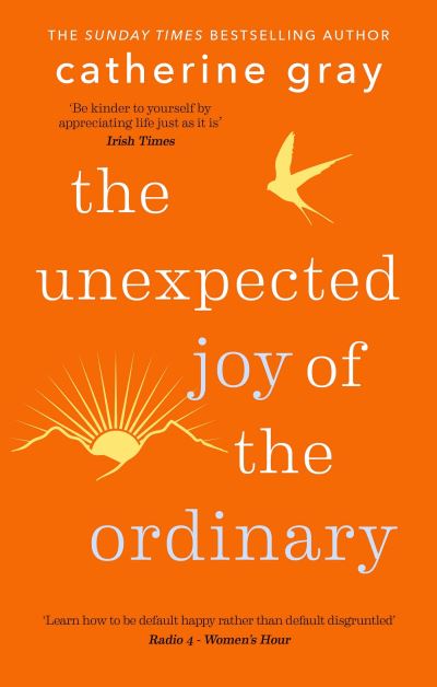 Cover for Catherine Gray · The Unexpected Joy of the Ordinary - The Unexpected Joy Of (Paperback Book) (2023)