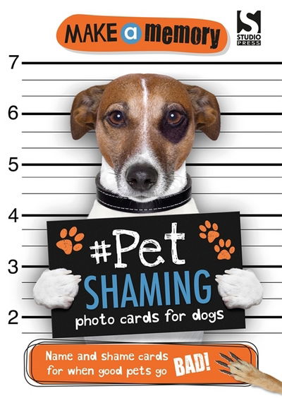 Cover for Holly Brook-Piper · Make a Memory #Pet Shaming Dog: Name and shame photo cards for when good pets go bad! - Make a Memory (Paperback Book) (2016)