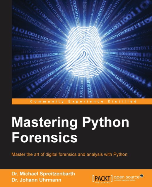 Cover for Dr. Michael Spreitzenbarth · Mastering Python Forensics (Paperback Book) (2015)