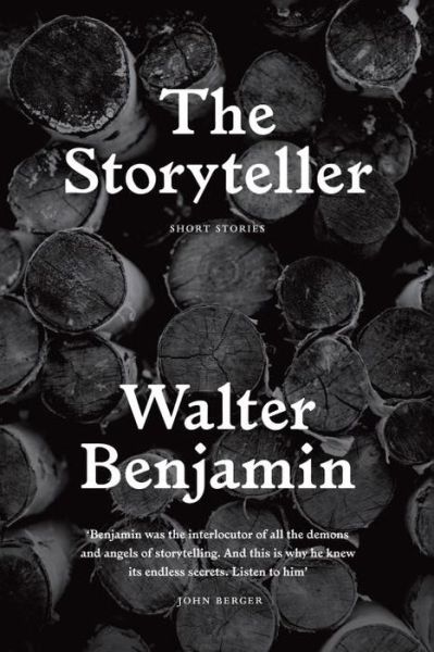 The Storyteller: Tales out of Loneliness - Walter Benjamin - Books - Verso Books - 9781784783044 - July 5, 2016