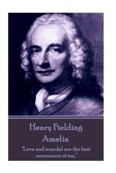 Henry Fielding - Amelia - Henry Fielding - Książki - Horse's Mouth - 9781785434044 - 13 stycznia 2017