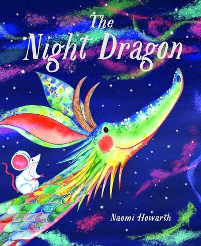 Cover for Naomi Howarth · The Night Dragon (Paperback Bog) [First Edition, Illustrated edition] (2019)