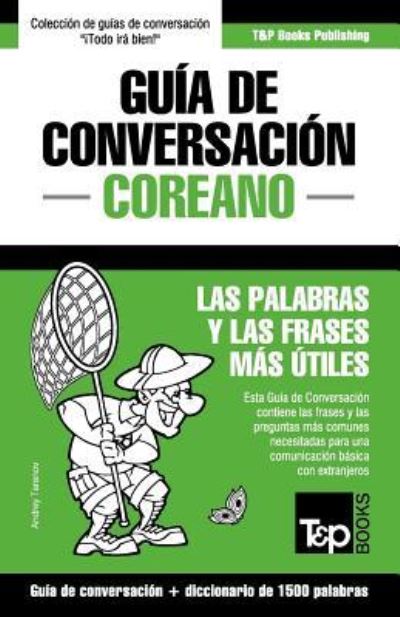 Cover for Andrey Taranov · Guia de Conversacion Espanol-Coreano y diccionario conciso de 1500 palabras (Paperback Book) (2016)