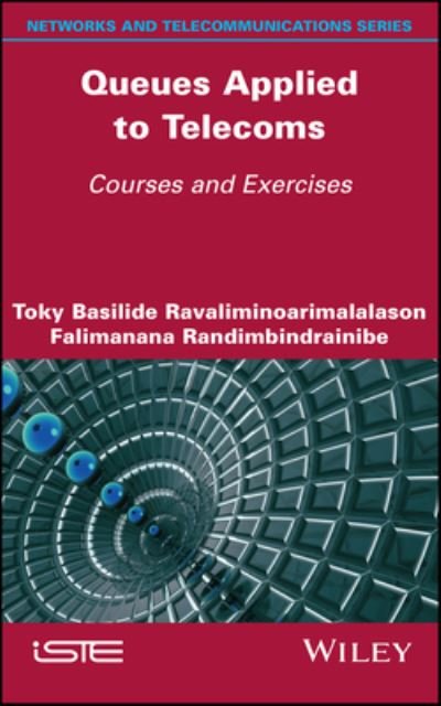 Cover for Ravaliminoarimalalason, Toky Basilide (University of Antananarivo, Madagascar) · Queues Applied to Telecoms: Courses and Exercises (Innbunden bok) (2023)
