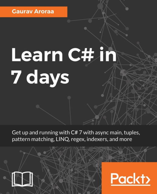 Cover for Gaurav Aroraa · Learn C# in 7 days (Paperback Book) (2017)