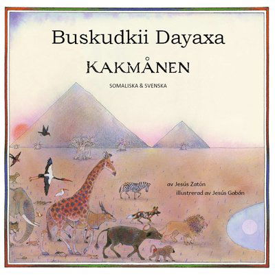 Cover for Jesús Zatón · Kakmånen / Buskudkii dayaxa (Paperback Book) (2020)