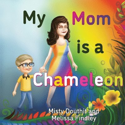 Misty Douthit · My Mom is a Chameleon (Paperback Book) (2024)