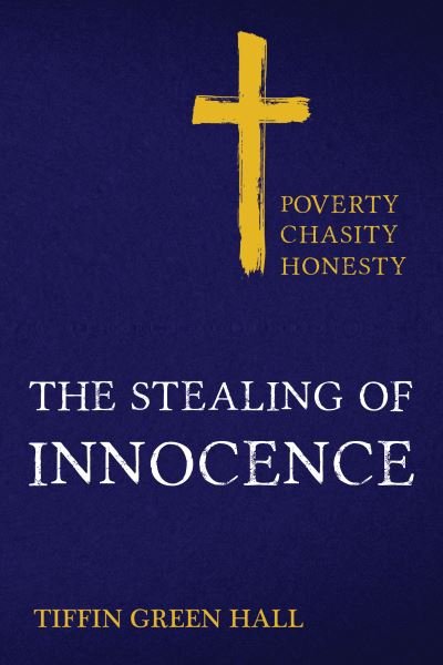 The Stealing of Innocence - Tiffin Green-Hall - Livres - Olympia Publishers - 9781788305044 - 26 août 2021