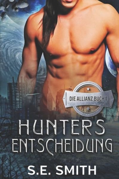 Cover for S E Smith · Hunters Entscheidung (Paperback Bog) (2018)