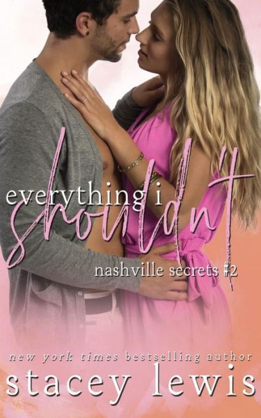 Cover for Stacey Lewis · Everything I Shouldn't (Paperback Book) (2019)