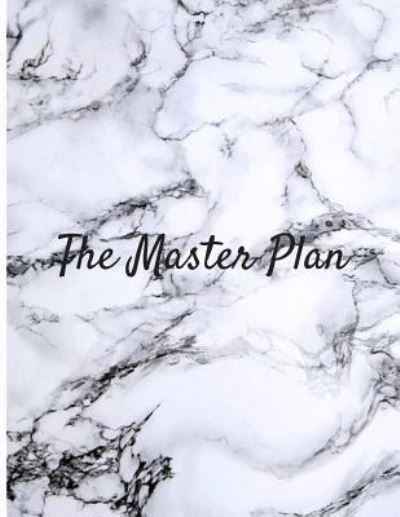 The Master Plan - Andrea Williams - Books - Independently Published - 9781797752044 - 2019