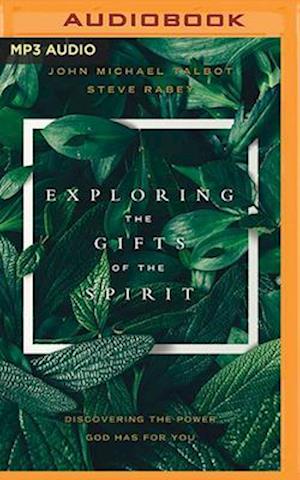 Cover for John Michael Talbot · Exploring the Gifts of the Spirit (CD) (2020)