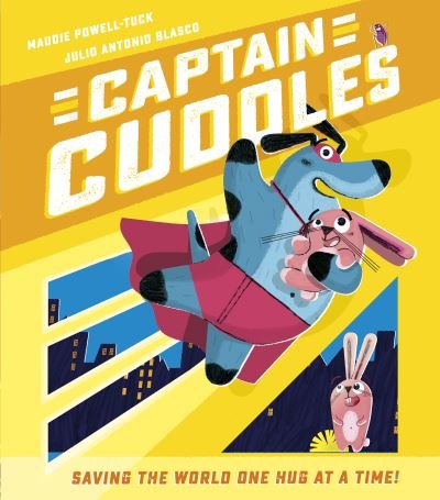 Cover for Maudie Powell-Tuck · Captain Cuddles (Hardcover Book) (2021)