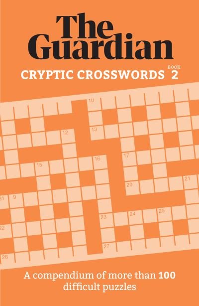 Cover for The Guardian · The Guardian Cryptic Crosswords 2: A compendium of more than 100 difficult puzzles (Paperback Bog) (2022)