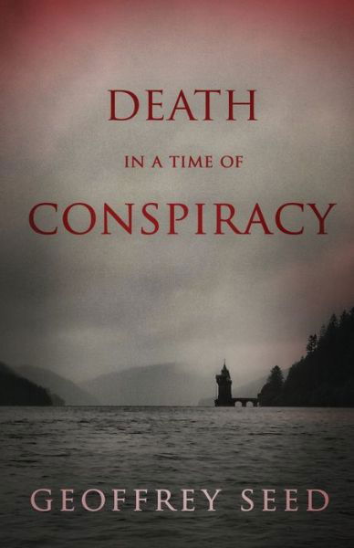 Cover for Geoffrey Seed · Death in a Time of Conspiracy (Paperback Book) (2023)