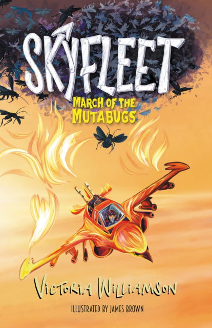 Skyfleet: March of the Mutabugs - Skyfleet - Victoria Williamson - Books - Andrews UK Limited - 9781837917044 - October 24, 2024