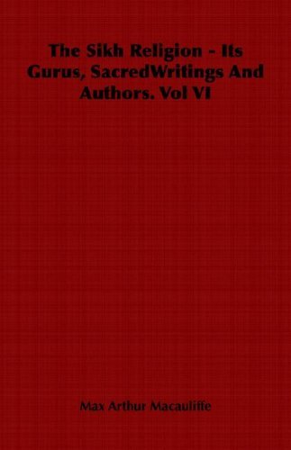 Cover for Max Arthur Macauliffe · The Sikh Religion - Its Gurus, Sacredwritings and Authors. Vol Vi (Pocketbok) (2006)
