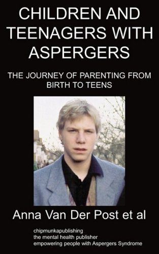 Cover for Anna Van Der Post et al · Children and Teenagers with Aspergers: The Journey of Parenting from Birth to Teens (Paperback Bog) (2009)