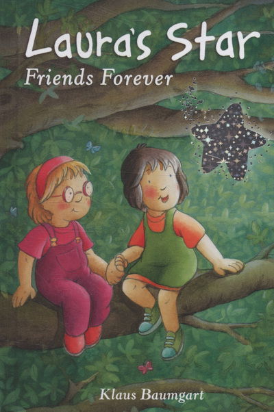 Cover for Klaus Baumgart · Laura's Star Friends Forever - Laura's Star (Hardcover Book) (2010)