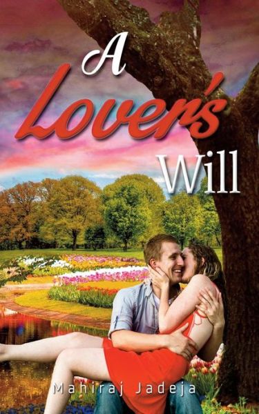 Mahiraj Jadeja · A Lover's Will (Paperback Book) (2016)