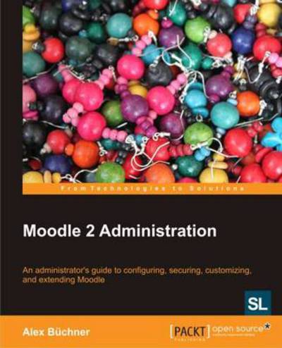 Cover for Alex Buchner · Moodle 2 Administration (Paperback Book) (2011)