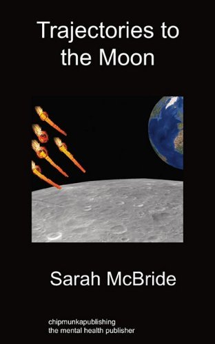 Cover for Sarah McBride · Trajectories To The Moon (Paperback Book) (2010)