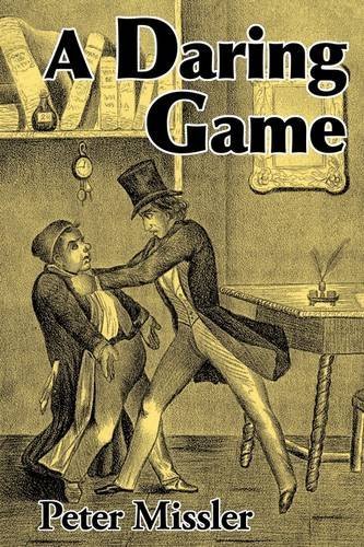 Cover for Peter Missler · A Daring Game: George Borrow's Sales in Spain (1837-1839) of the Scio New Testament (Madrid 1837) (Paperback Book) (2009)