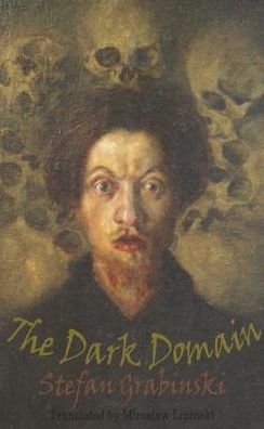 Cover for Stefan Grabinski · The Dark Domain - Dedalus European Classics (Paperback Book) (2019)