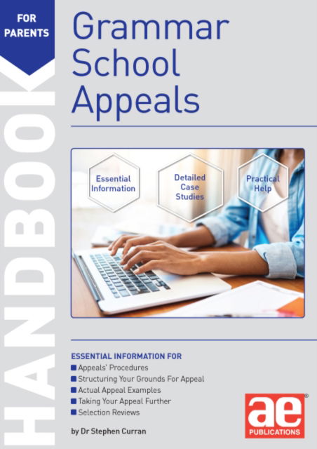 Cover for Dr Stephen C Curran · Grammar School Appeals Handbook: 11+, 12+ and 13+ Appeals (Paperback Book) (2022)