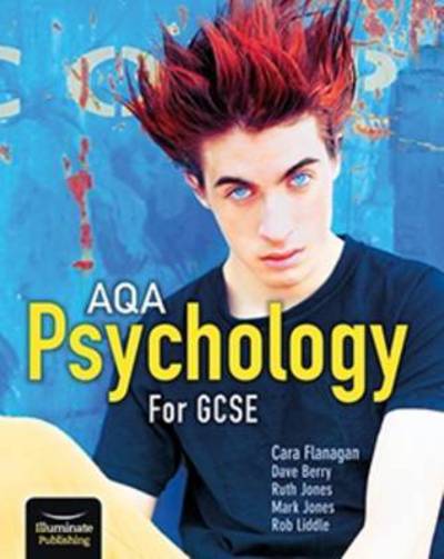 AQA Psychology for GCSE: Student Book - Cara Flanagan - Książki - Illuminate Publishing - 9781911208044 - 8 maja 2017