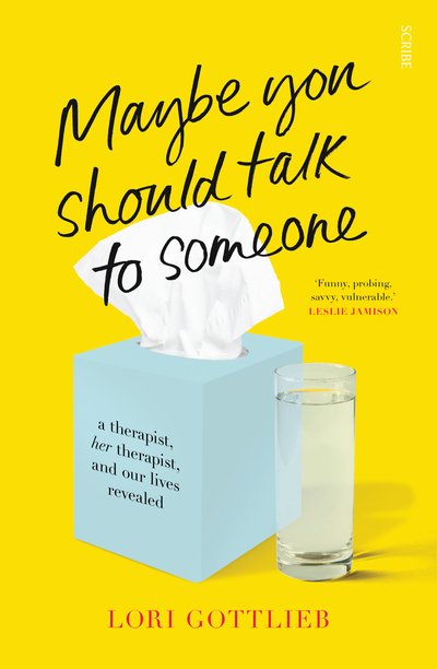 Cover for Lori Gottlieb · Maybe You Should Talk to Someone: the heartfelt, funny memoir by a New York Times bestselling therapist (Pocketbok) (2019)