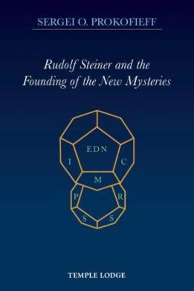 Cover for Sergei O. Prokofieff · Rudolf Steiner and the Founding of the New Mysteries (Pocketbok) (2017)