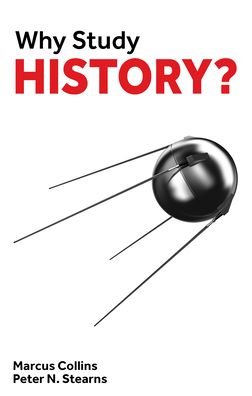 Cover for Marcus Collins · Why Study History? - Why Study? (Paperback Book) (2020)