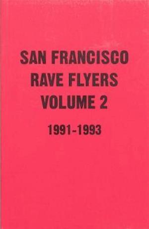 Cover for Dano Lepez · SF Rave Flyers 1991-1993 Volume 2 (Paperback Book) (2019)