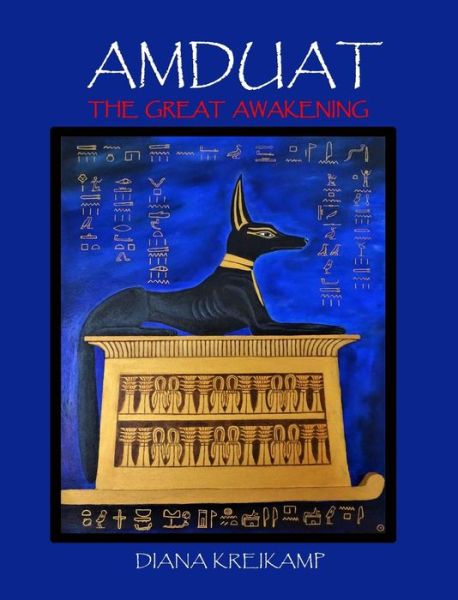 Cover for Diana Kreikamp · Amduat: The Great Awakening (Hardcover Book) (2021)