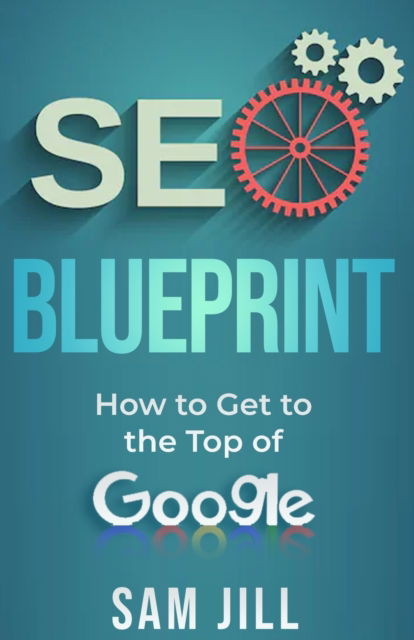 Cover for Sam Jill · Seo Blueprint (Paperback Book) (2021)