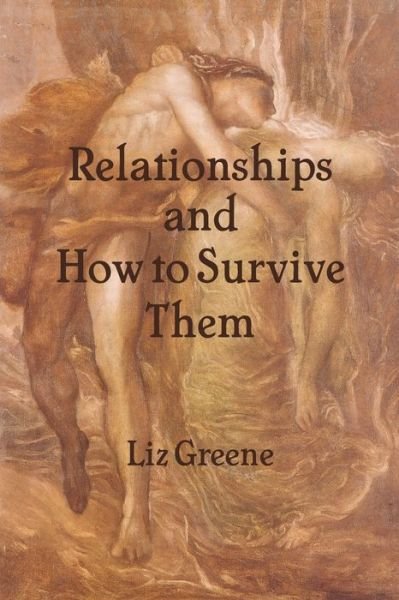 Cover for Liz Greene · Relationships and How to Survive Them (Paperback Book) (2023)