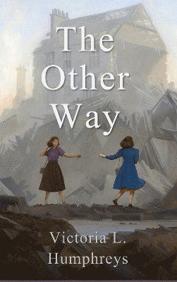 Cover for Victoria L. Humphreys · The Other Way (Paperback Book) (2025)