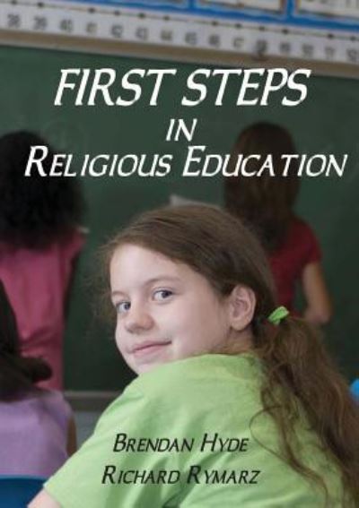 Cover for Brendan Hyde · First Steps in Religious Education (Paperback Book) (2016)