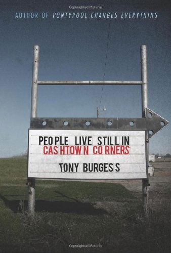 Cover for Tony Burgess · People Live Still in Cashtown Corners (Paperback Book) [First edition] (2010)