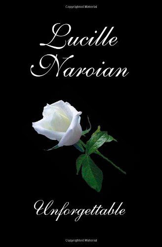 Cover for Lucille Naroian · Unforgettable (Paperback Book) (2009)