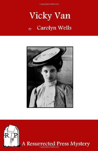 Cover for Carolyn Wells · Vicky Van (Paperback Book) (2011)