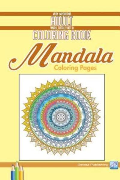 Cover for Savetz Publishing · Mandala Coloring Pages (Paperback Bog) (2016)